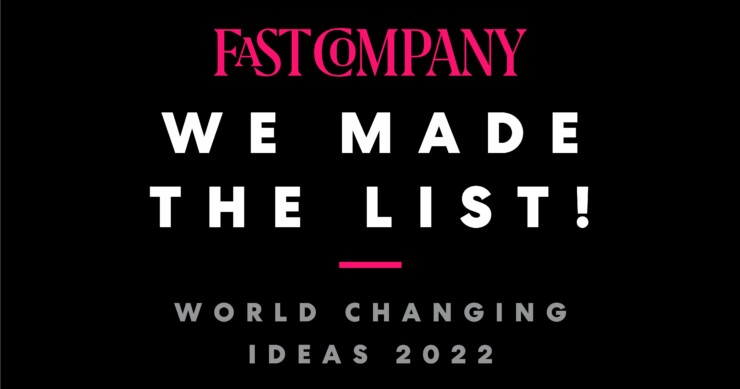 We Made the Fast Company list!